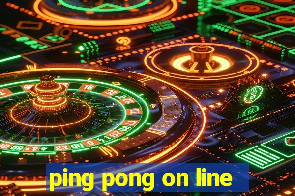 ping pong on line